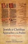 Image for Jewish and Christian approaches to the Psalms  : conflict and convergence