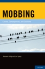 Image for Mobbing: causes, consequences, and solutions