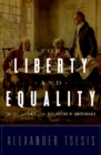 Image for For liberty and equality: the life and times of the Declaration of Independence