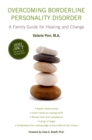 Image for Overcoming borderline personality disorder: a family guide for healing and change