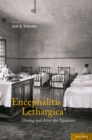 Image for Encephalitis lethargica: during and after the epidemic
