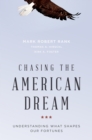 Image for Chasing the American Dream: understanding what shapes our fortunes