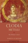 Image for Clodia Metelli: the tribune&#39;s sister