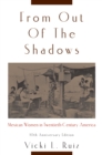 Image for From Out of the Shadows: Mexican Women in Twentieth-Century America