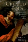 Image for Created equal: how the Bible broke with ancient political thought