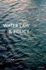 Image for Water Law &amp; Policy: Governance Without Frontiers