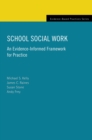 Image for School social work: an evidence-informed framework for practice