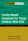 Image for Family-based treatment for young children with OCD: therapist guide