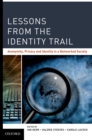 Image for Lessons from the identity trail: anonymity, privacy and identity in a networked society