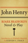 Image for John Henry: Roark Bradford&#39;s novel and play