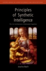 Image for Principles of synthetic intelligence: PSI : an architecture of motivated cognition