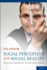 Image for Social perception and social reality: why accuracy dominates bias and self-fulfilling prophesy