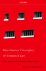 Image for Distributive principles of criminal law: who should be punished how much?