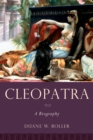 Image for Cleopatra: a biography