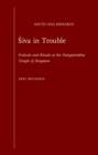 Image for Siva in Trouble: Festivals and Rituals at the Pasupatinatha Temple of Deopatan