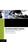 Image for The development agenda: global intellectual property and developing countries