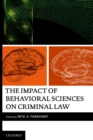 Image for The impact of behavioral sciences on criminal law