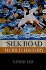 Image for The Silk Road in world history