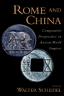 Image for Rome and China: comparative perspectives on ancient world empires