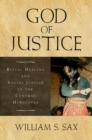 Image for God of justice: ritual healing and social justice in the central Himalayas