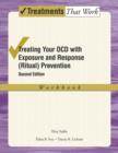 Image for Treating your OCD with exposure and response (ritual) prevention therapy: workbook