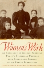 Image for Women&#39;s work: an anthology of African-American women&#39;s historical writings from antebellum America to the Harlem Renaissance
