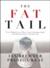 Image for The fat tail: the power of political knowledge for strategic investing