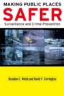 Image for Making public places safer: surveillance and crime prevention