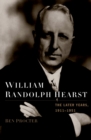Image for William Randolph Hearst: Final Edition, 1911-1951