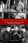Image for Cathedrals of science: the personalities and rivalries that made modern chemistry