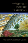 Image for The Western esoteric traditions: a historical introduction