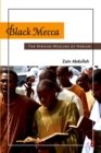 Image for Black Mecca: the African Muslims of Harlem