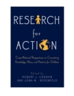 Image for Research for action: cross-national perspectives on connecting knowledge, policy, and practice for children