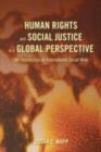 Image for Human Rights and Social Justice in a Global Perspective: An Introduction to International Social Work