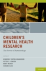 Image for Children&#39;s mental health research: the power of partnerships