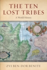 Image for The Ten Lost Tribes: A World History