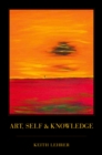 Image for Art, self and knowledge