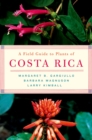 Image for A Field Guide to Plants of Costa Rica