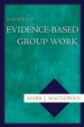 Image for A guide to evidence-based group work