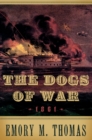 Image for The dogs of war, 1861