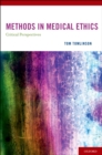 Image for Methods in medical ethics: critical perspectives