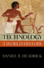 Image for Technology: A World History