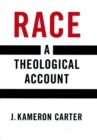 Image for Race: a theological account
