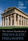 Image for The Oxford handbook of presocratic philosophy