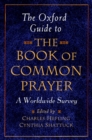 Image for The Oxford guide to the Book of Common Prayer: a worldwide survey
