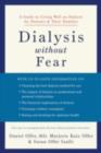 Image for Dialysis without fear: a guide to living well on dialysis for patients and their families