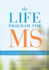 Image for The LIFE program for MS: lifestyle, independence, fitness, and energy
