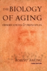 Image for The biology of aging: observations and principles