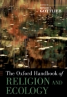 Image for The Oxford handbook of religion and ecology