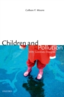 Image for Children and Pollution: Why Scientists Disagree